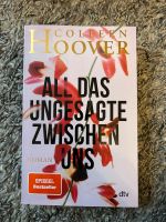 Roman, all das Ungesagte zwischen uns von Colleen Hoover Rheinland-Pfalz - Trier Vorschau