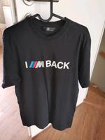 Biete T Shirt BMW M I'm Back Gr S Motorsport Hessen - Lorsch Vorschau