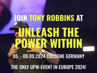 JOIN TONY ROBBINS UPW Köln 5.9.-8.9.2024 Nordrhein-Westfalen - Witten Vorschau