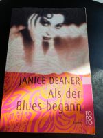 Janice Deaner" Als der Blues begann" Roman Baden-Württemberg - Mannheim Vorschau