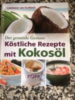 Kochbuch „köstliche Rezepte mit Kokosöl“ Bayern - Trogen Vorschau