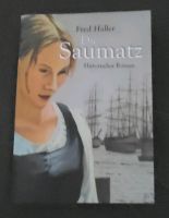 Buch Die Saumatz v. Fred Haller, neuwertig Bayern - Fridolfing Vorschau