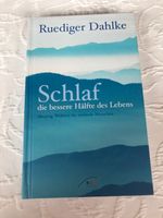 Schlaf die bessere Hälfte des Lebens, Rüdiger Dahlke Bayern - Westendorf b Kaufbeuren Vorschau