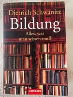 Bildung Alles, was man wissen muss Dietrich Schwanitz Hessen - Gelnhausen Vorschau