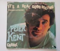 Vinyl Schallplatte Single Peter Kent Its a Real good feeling Niedersachsen - Sarstedt Vorschau