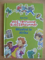 JANA FREY - Das verrückte Klassenzimmer - Hitzefrei in Afrika Hessen - Usingen Vorschau