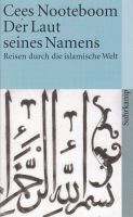 Cees Nooteboom: Der Laut seines Namens Baden-Württemberg - Reutlingen Vorschau