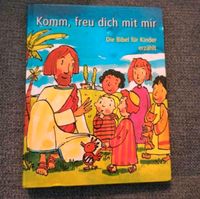Komm, freu dich mit mir. Die Bibel für Kinder erzählt Baden-Württemberg - Nattheim Vorschau