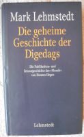 Die geheime Geschichte der Digedags, Mark Lehmstedt, MOSAIK, 2010 Sachsen-Anhalt - Halle Vorschau