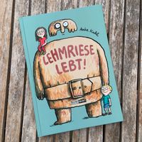 Anke Kuhl Lehmriese lebt! Comic Reprodukt Bayern - Hilpoltstein Vorschau