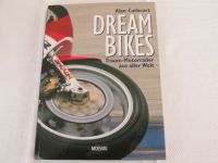 Cathcart, Alan : Dream bikes : Traum-Motorräder aus aller Welt Niedersachsen - Staufenberg Vorschau