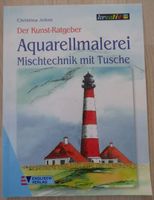 Der Kunst-Ratgeber. Aquarellmalerei. Mischtechnik mit Tusche Dresden - Südvorstadt-Ost Vorschau