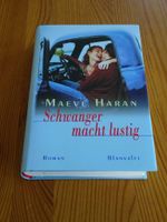 Buch, Schwanger macht lustig (Maeve Haran) (Gebundene Ausgabe) Bayern - Neumarkt i.d.OPf. Vorschau