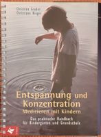 Sachbuch: "Entspannung und Konzentration-Meditation mit Kindern" Hessen - Babenhausen Vorschau
