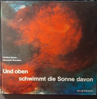 Buch "Und oben schwimmt die Sonne davon" D. Blech / E. Borchers Essen - Steele Vorschau