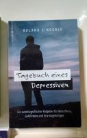 Tagebuch eines Depressiven: Ein autobiografischer Ratgeber für Be Stuttgart - Stuttgart-Ost Vorschau