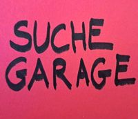 SUCHE GARAGE SCHORNDORF RÖHRACHSIEDLUNG Baden-Württemberg - Schorndorf Vorschau