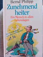 Roman von Bernd Philipp " Zunehmend heiter " NEU Berlin - Spandau Vorschau