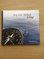 Jörg Löhr - Einfach Erfolg! - Hörbuch Frankfurt am Main - Berkersheim Vorschau