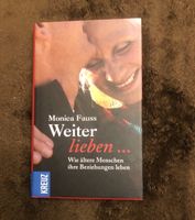 Monica Fauss: Weiter lieben …. Bayern - Ortenburg Vorschau