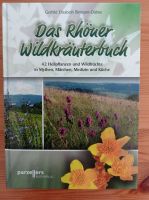 Das Rhöner Wildkräuterbuch von Gerhild Elisabeth Birmann-Dähne Bayern - Bad Kissingen Vorschau