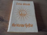 DEIN GLÜCK - DIE KLEINE HOSTIE - von 1929 - Fraktur (1959-133) Rheinland-Pfalz - Piesport Vorschau