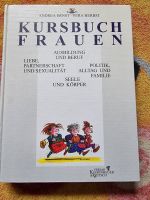 Kursbuch Frauen Ausbildung, Beruf, Liebe, Seele, Körper... Rheinland-Pfalz - Worms Vorschau