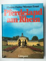 "Pferdeland Rheinland" / H. Dohn, E. Ernst Nordrhein-Westfalen - Dormagen Vorschau