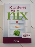 Kochen mit nix  - Kochbuch Resteverwertung Nordrhein-Westfalen - Herdecke Vorschau