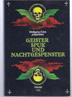 Geister, Spuk und Nachtgespenster - Wolfgang Ecke Hrsg München - Bogenhausen Vorschau