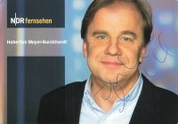 Hubertus Meyer-Burckhardt, Originalautogramm, AK, "NDR Talkshow" Baden-Württemberg - Amstetten Vorschau