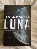 LUNA: Fantasy-Roman von Ian McDonald Baden-Württemberg - Heidelberg Vorschau