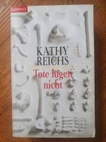 Kathy Reichs - Tote lügen nicht Nürnberg (Mittelfr) - Schweinau Vorschau