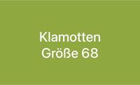 Klamotten Größe 68 Niedersachsen - Barsinghausen Vorschau