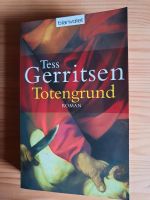 "Totengrund" Kriminalroman von Tess Gerritsen Niedersachsen - Sottrum Vorschau