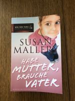 Habe Mutter, brauche Vater//Susan Mallery Niedersachsen - Büddenstedt Vorschau