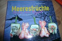 Kochbuch: Meeresfrüchte -leckerer neue Rezepte Bayern - Winterbach Kr. Günzburg Vorschau