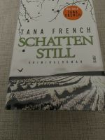 Tana French - Schattenstill Schleswig-Holstein - Bargteheide Vorschau