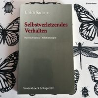 Ulrich Sachsse .... Selbstverletzendes Verhalten Nordrhein-Westfalen - Warendorf Vorschau