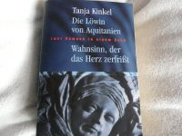 2 Historienromane v.Tanja Kinkel "Die Löwin von Aquitanien" und.. Nordrhein-Westfalen - Hagen Vorschau