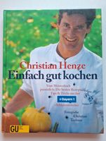 Einfach gut kochen Christian Henze GU Verlag Kochbuch Niedersachsen - Lastrup Vorschau