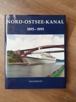 Nord-Ostsee-Kanal 1895-1995 Wachholtz-Verlag Kiel - Suchsdorf Vorschau