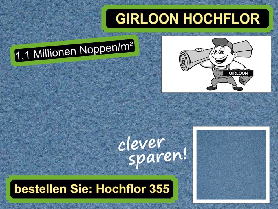 Teppichboden Girloon Hochflor versandkostenfrei in Deutschland in Osloß