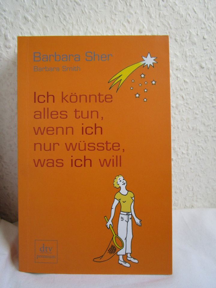 Ich könnte alles tun, wenn ich nur wüsste, was - Barbara Sher in Hamburg