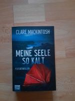 Thriller von Clare Mackintosch "Meine Seele so kalt" Niedersachsen - Steinkirchen Vorschau