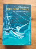 Held ohne Gewalt von Fridjof Nansen Schleswig-Holstein - Flensburg Vorschau