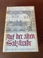 Auf der alten Salzstraße Ein Roman aus der Hansezeit Nordrhein-Westfalen - Meerbusch Vorschau