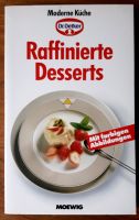 Raffinierte Desserts ("Dr. Oetker") Rheinland-Pfalz - Worms Vorschau
