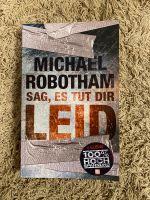 Sag es tut dir leid von Michael Robotham (Thriller) Nordrhein-Westfalen - Heinsberg Vorschau