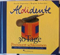 Kochbuch - Kultkochbuch - Aldidente 30 Tage preiswert schlemmen Schleswig-Holstein - Norderstedt Vorschau